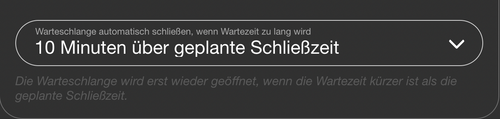 Praktisch wenn viel los ist: Die Warteschlange schließt sich automatisch, wenn die Wartezeit zu lang wird.